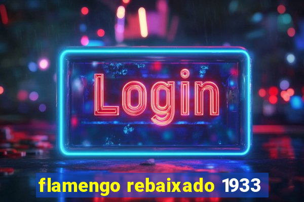 flamengo rebaixado 1933